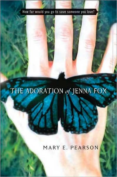 Title: The Adoration of Jenna Fox Title: The Adoration of Jenna Fox