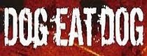 DOG EAT DOG