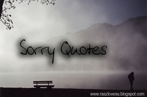 i am sorry quotes for boyfriends. i am sorry quotes