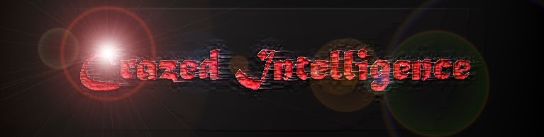 Crazed Intelligence