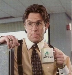 Office Space is one of my