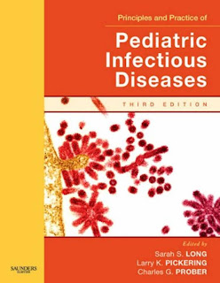Principles and Practice of Pediatric Infectious Diseases. 3rd ed.