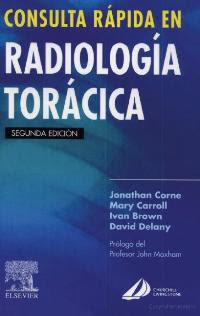 Consulta Rapida en Radiologia Toracica. 2da Ed.