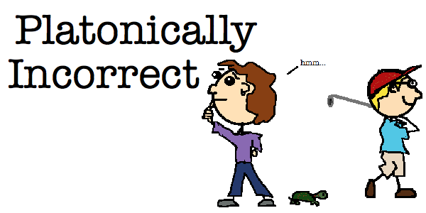 Platonically Incorrect