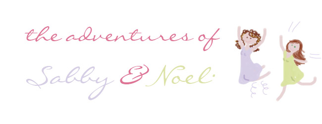 The Adventures of Sabby and Noel