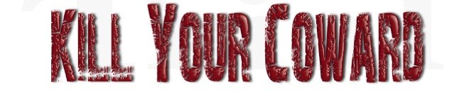 Kill Your Coward