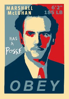 Marshall McLuhan has a Posse