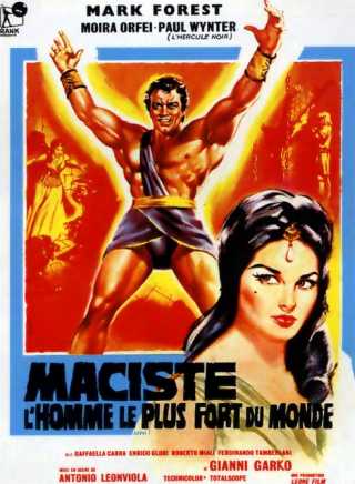6 - Maciste, the Strongest Man strongest man in world. 6 - Maciste, the Strongest Man