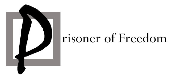 PRISONER of FREEDOM