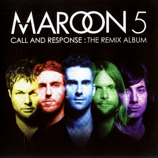 things that are like other things Maroon+5+-+Call+And+Response+The+Remix+Album