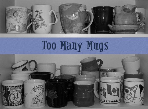 Too Many Mugs