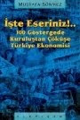 İşte Eseriniz !.. 100 Göstergede Kuruluştan Çöküşe Türkiye Ekonomisi - Mustafa SÖNMEZ