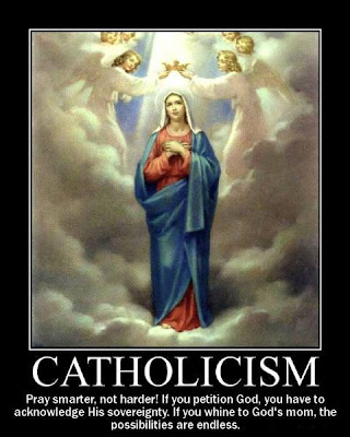 catholic mary catholicism heaven queen why am catholics false funny cult christian church jesus longer obey there romans god joke