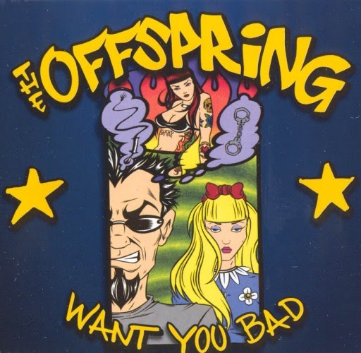 Kumpulan Lirik Lagu: I Want You Bad - Offspring Lyrics