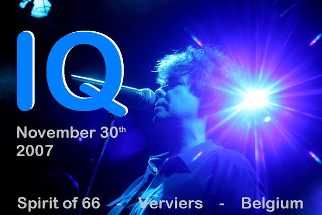 IQ (30/11/07) at the "Spirit of 66" in Verviers, Belgium.