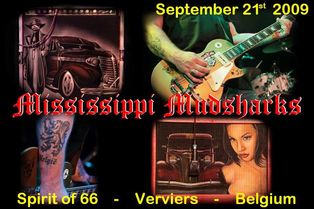 Mississippi Mudsharks (21/09/2009) at the "Spirit of 66" in Verviers, Belgium.