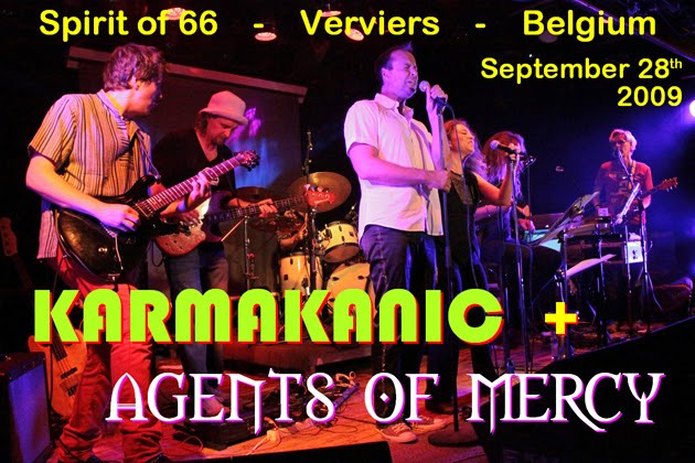 Karmakanic + Agents Of Mercy (28/09/09) at the "Spirit of 66" in Verviers, Belgium.