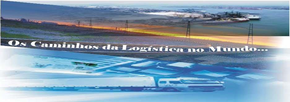 Os Caminhos da Logística no Mundo