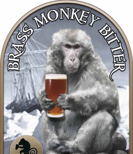 Benzina Brass Monkey weather