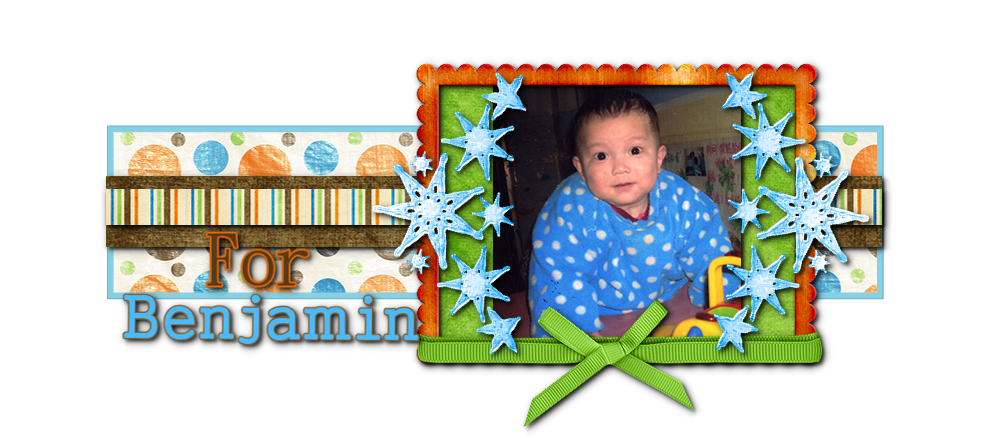 For Our Benjamin