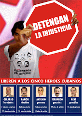LIBERTAD A LOS 5 HEROES CUBANOS