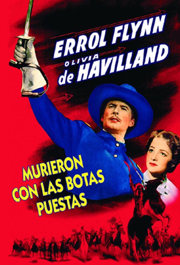Murieron Con Las Botas Puestas (1941)