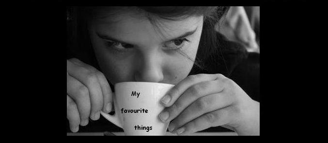 My favourite things