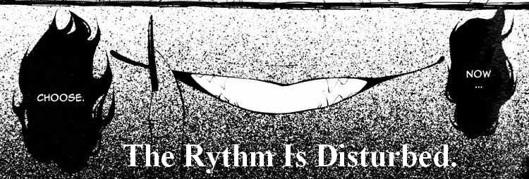 The Rythm is Disturbed.