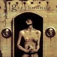 Greyhoundz Album