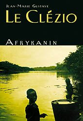 Jean-Marie Gustave Le Clézio. Afrykanin.