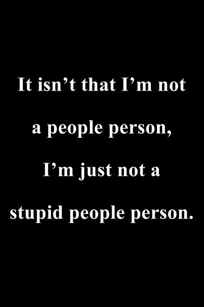 Funny Stupid People Say Quotes