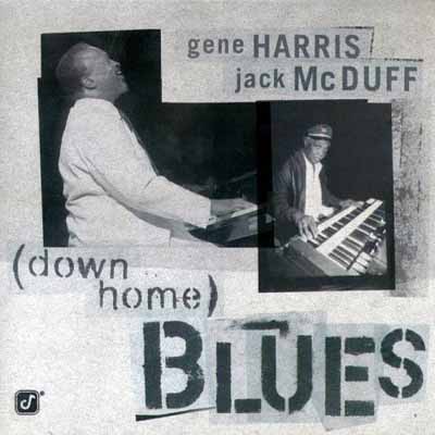 Disco recomendado !! Gene+Harris+%26+Jack+McDuff+-+(Down+Home)+Blues+(1997)