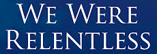 We Were Relentless - Website