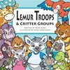 Lemur Troops & Critter Groups