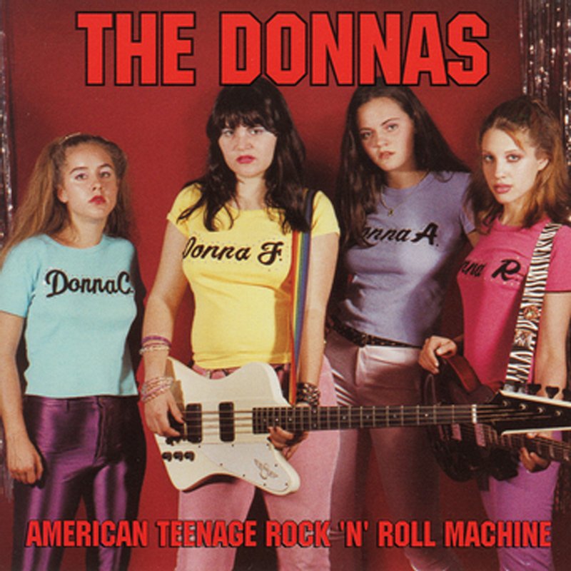 The Donnas - American Teenage Rock 'N' Roll Machine The Donnas - American Teenage Rock 'N' Roll Machine
