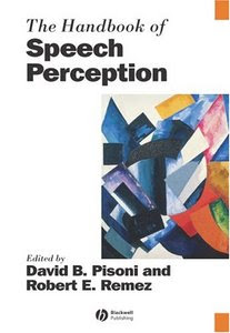 http://4.bp.blogspot.com/_SYandHDvpd4/SqkMSNTo7lI/AAAAAAAABNQ/gcL3g8E7mfc/s400/The+Handbook+of+Speech+Perception.jpeg