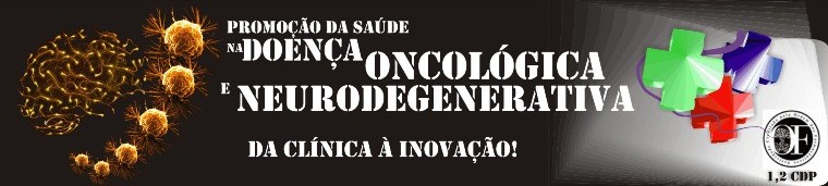 Promoção da Saúde na Doença Oncológica e Neurodegenerativa - Comissão Organizadora