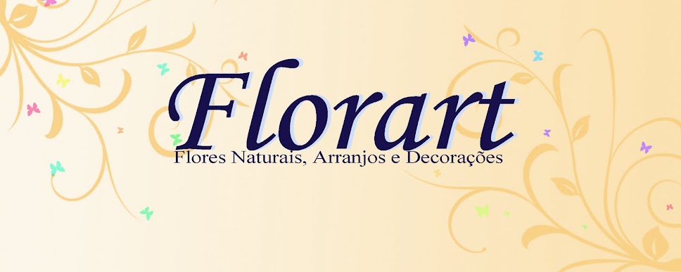 FLORART -  (51) 3331 0375 - florart.poa@hotmail.com