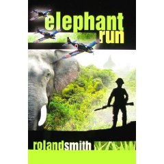 Elephant Run Roland Smith