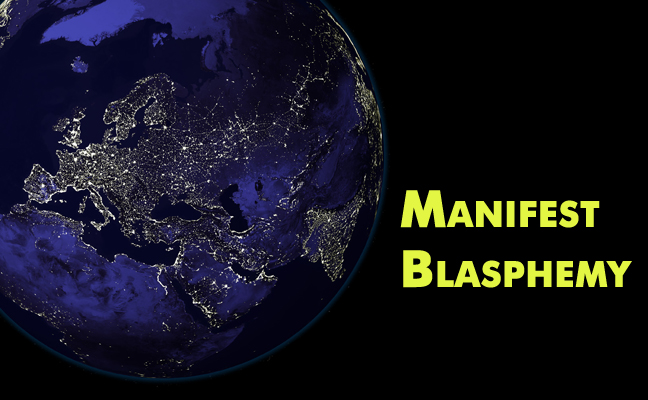 Manifest Blasphemy