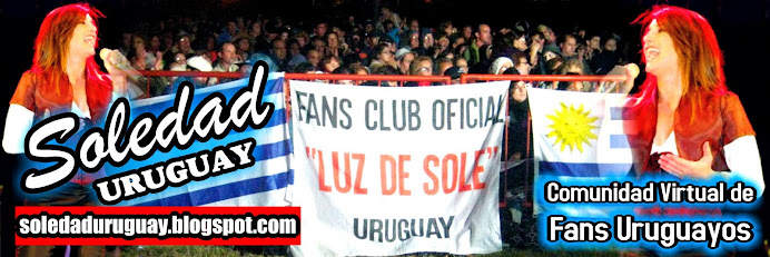 Soledad Pastorutti / Uruguay / La Sole / Fans Club