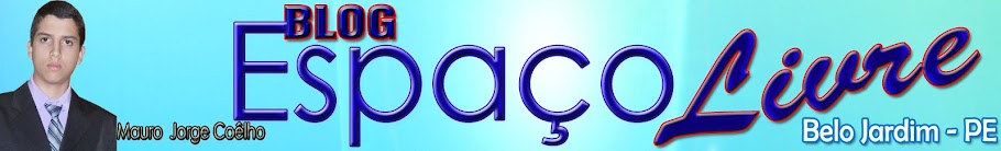 BLOG DE MAURO JORGE COÊLHO - ESPAÇO LIVRE