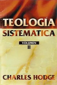 Charles Hodge - Teología Sistemática Tomo II Teologia+sistematica+hodge