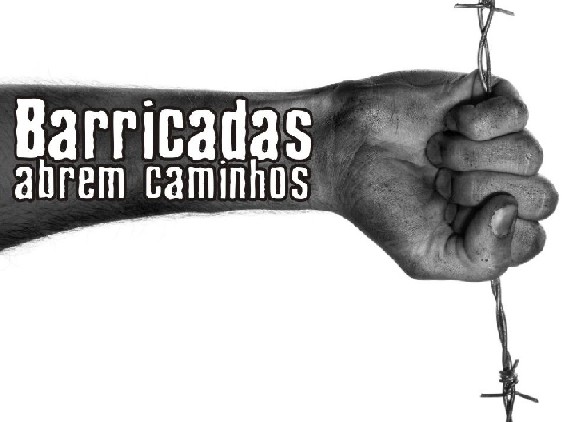 Barricadas Abrem Caminhos