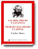 SALARIO PRECIO Y GANANCIA TRABAJO ASALARIADO Y CAPITAL