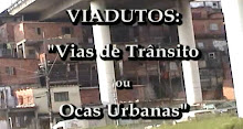 Viadutos: vias de trânsito ou ocas urbanas