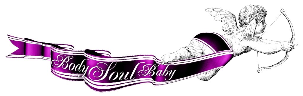 Welcome To The Official BodySoulBaby BLOG