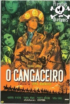 Filme O Cangaceiro Baixar Lançamentos 2012 Downloads Filme O Cangaceiro