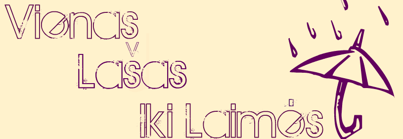 Vienas lašas iki laimės