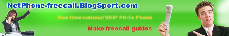NetPhone-FreeCall ,PC-To Phone,Free Call,internet Phone ,VoiIp,make freecall,Cheap call Rates